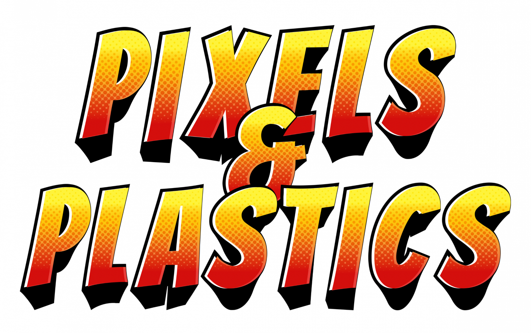 Pixels & Plastics